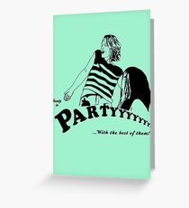 Ready to Party Greeting Card