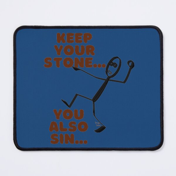 Item preview, KEEP YOUR STONE... YOU ALSO SIN... JOHN 8:1-11 designed and sold by CSJ7.