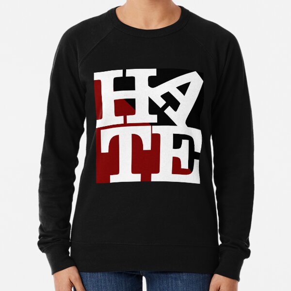 HATE - LOVE Sculpture White Letters Lightweight Sweatshirt