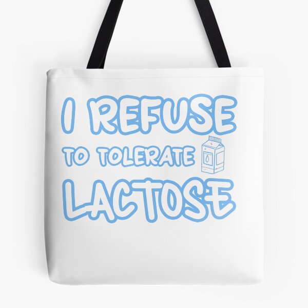 Item preview, I Refuse To Tolerate Lactose Funny Lactose Intolerant designed and sold by uwart.