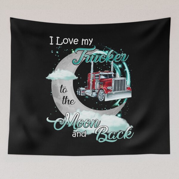 Item preview, I Love my trucker to the moon and back funny truck driver vintage lover cool designed and sold by elizabethdawnn.