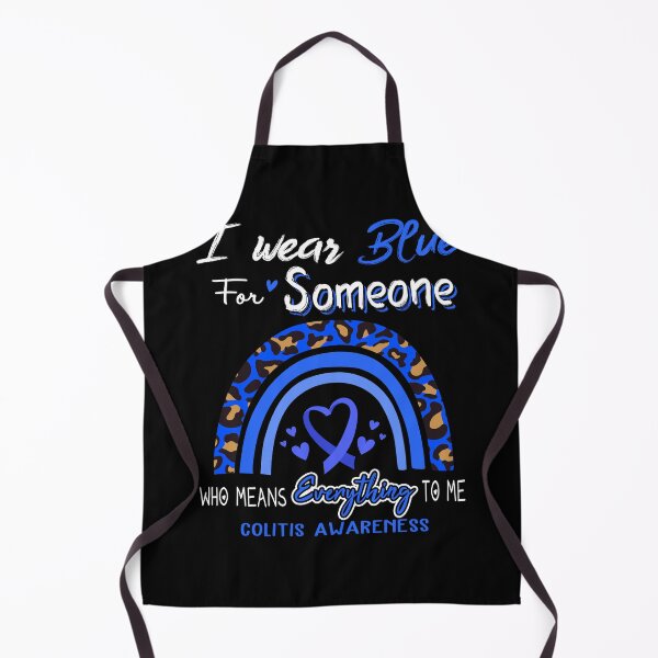 Item preview, Colitis Awareness I Wear Blue for Someone Who Means Everything To Me designed and sold by GennieShop.