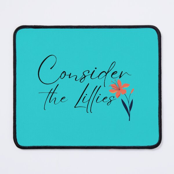 Item preview, Consider the Lillies designed and sold by MoonDaisy77.