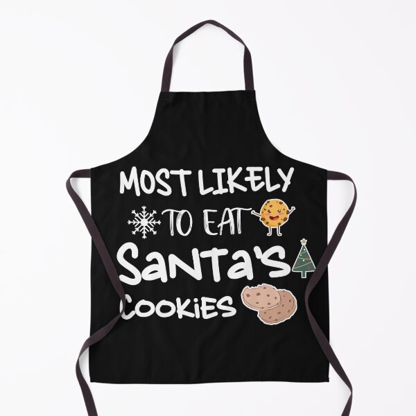 Item preview, Most Likely To Eat Santa's Cookies designed and sold by uwart.