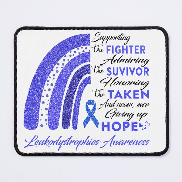 Item preview, Leukodystrophies Warrior Supporting Fighter Awareness designed and sold by Gillosina.