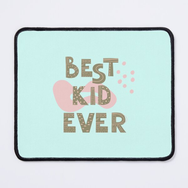 Item preview, Best Kid Ever designed and sold by RIXXI HEY CO..