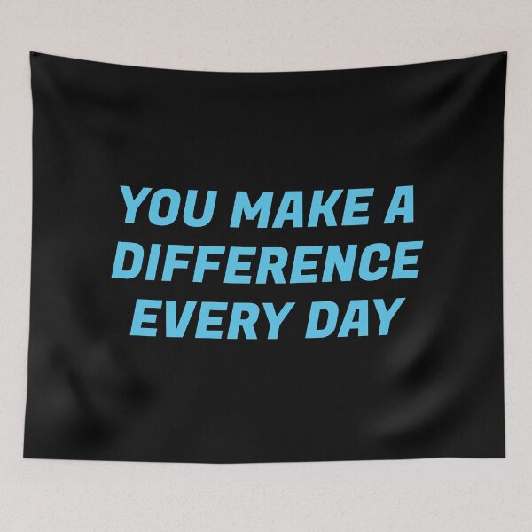 Item preview, You Make A Difference Everyday  - blue and black designed and sold by Inspirationmotivation.