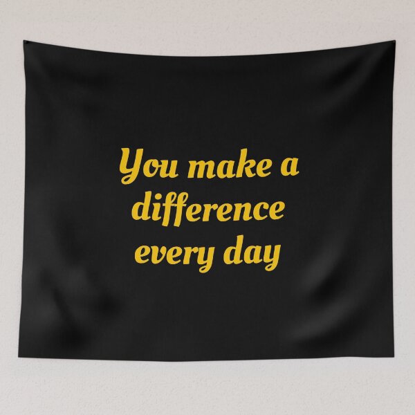 Item preview, You Make A Difference Everyday  designed and sold by Inspirationmotivation.
