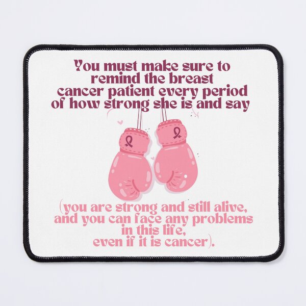 Item preview, You must make sure to remind the breast cancer patient every period of how strong she is and say you are strong and still alive and you can face any problems in this life even if it is cancer designed and sold by khadijat297.