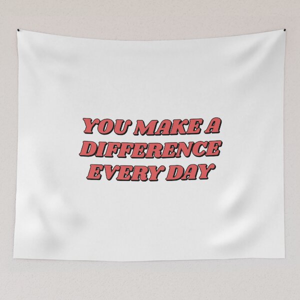 Item preview, You Make A Difference Everyday    designed and sold by Inspirationmotivation.