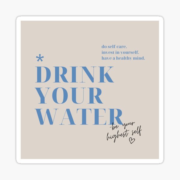 Item preview, "DRINK YOUR WATER." designed and sold by Aira Rhys Albano.