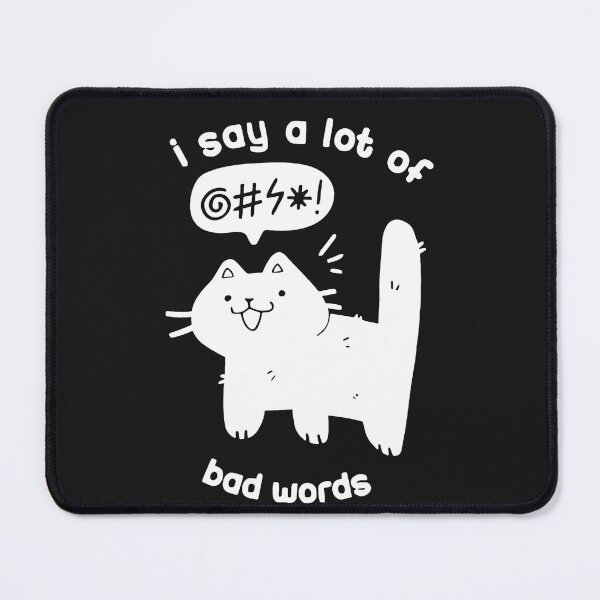 Item preview, I Say A Lot Of Bad Words designed and sold by Makebashington.