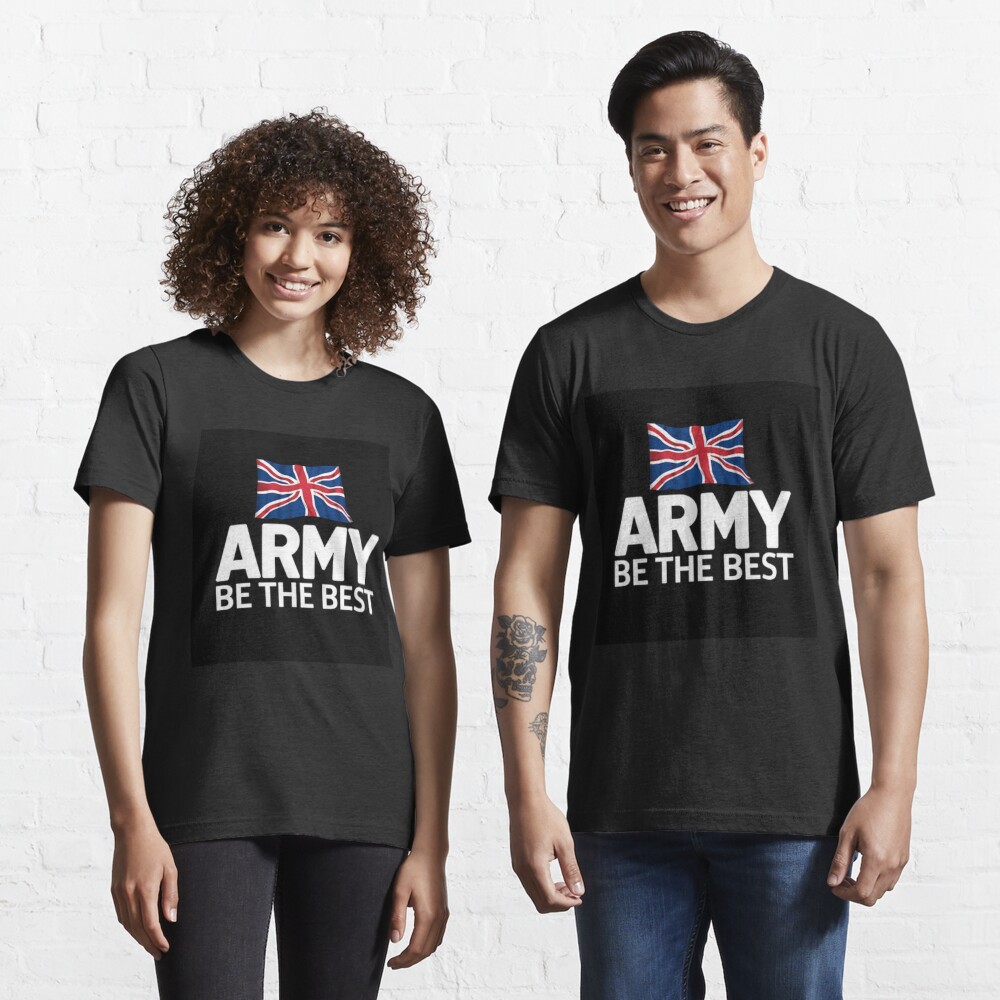 "British Army Be The Best" Tshirt for Sale by AlphaHound Redbubble