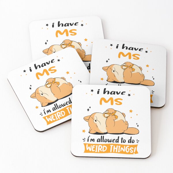 Item preview, MS Awareness Funny I have MS i'm allowed to do Weird Things! designed and sold by JanetShop809.