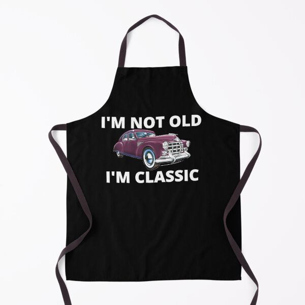 Item preview, I'm Not Old I'm ClassicFunny Car Graphic   Men's & Women's  Classic  designed and sold by Adaomason.