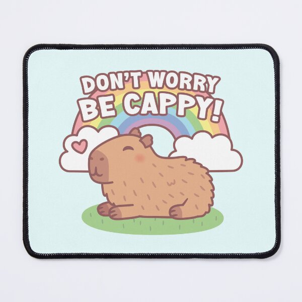 Item preview, Cute Capybara And Rainbow, Don't Worry Be Cappy designed and sold by rustydoodle.