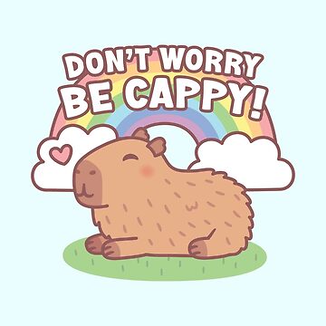 Vorschaubild zum Design Niedlicher Capybara und Regenbogen, mach dir keine Sorgen, sei Cappy von rustydoodle