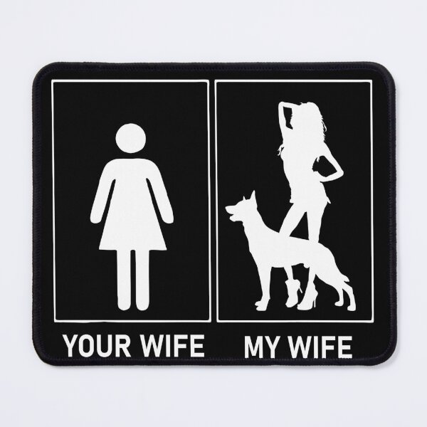 Item preview, Your wife my wife with Belgian Malinois dog designed and sold by Unique-Tees.