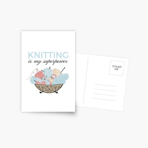Knitting Is My Superpower Postcard