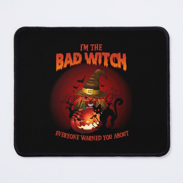 Item preview, I'm The Bad Witch Everyone Talks About Witch designed and sold by tulinorampyc.