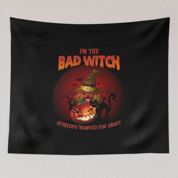 Item preview, I'm The Bad Witch Everyone Talks About Witch designed and sold by tulinorampyc.