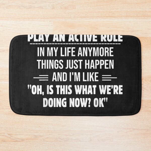 Item preview, Honestly I Don't Even Play An Active Role In My Life  designed and sold by CatherineJones8.