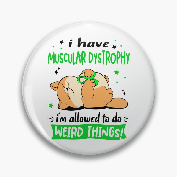 Item preview, Muscular Dystrophy Awareness Funny I have Muscular Dystrophy i'm allowed to do Weird Things! designed and sold by JanetShop809.