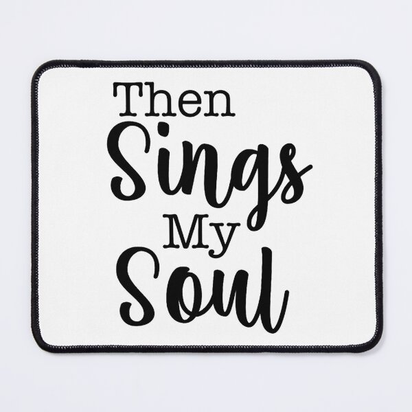 Item preview, Then Sings My Soul designed and sold by baileyvannatta.