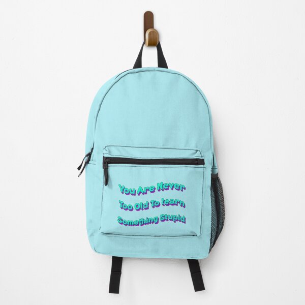 Item preview, You Are Never Too Old To Learn Something Stupid designed and sold by Elsayed Mosaad.