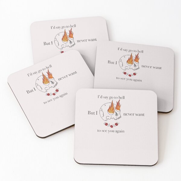 Item preview,  I'd Say Go To Hell But I Never Want To See You Again designed and sold by Makebashington.