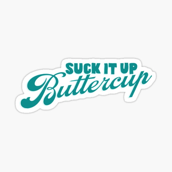 Suck it up Buttercup water bottle decal Custom vinyl car truck window –  CustomVinylDecals4U