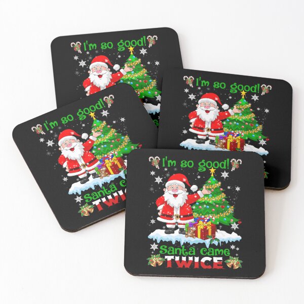 Item preview, I’m So Good Santa Came Twice Santa Christmas designed and sold by ElzaMathurinppi.