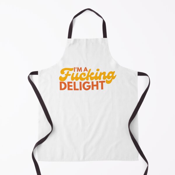 Item preview, I'm A Fucking Delight. Funny Sarcastic NSFW Rude Inappropriate Saying. designed and sold by That Cheeky Tee.
