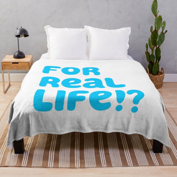Item preview, For Real Life!? designed and sold by Zero-Moon.