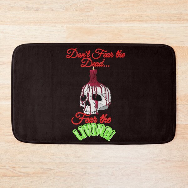 Item preview, Don't Fear the Dead... Fear the Living! designed and sold by SunMoonBeyond.