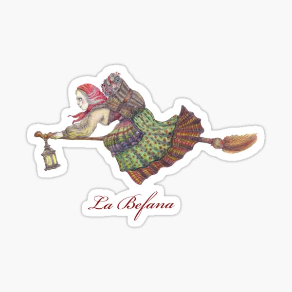 Buona Befana Epiphany Witch Getting Ready Sticker for Sale by  ShoaffBallanger