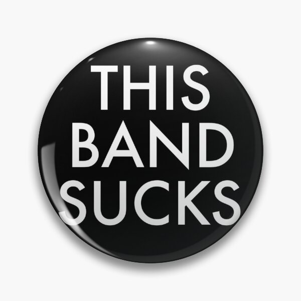 Item preview, This Band Sucks - white text designed and sold by KathrynLmao.