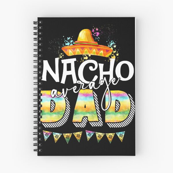 Item preview, Nacho Average Dad  designed and sold by eddiebiccum26.