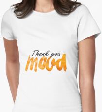 thank you mood Women's Fitted T-Shirt