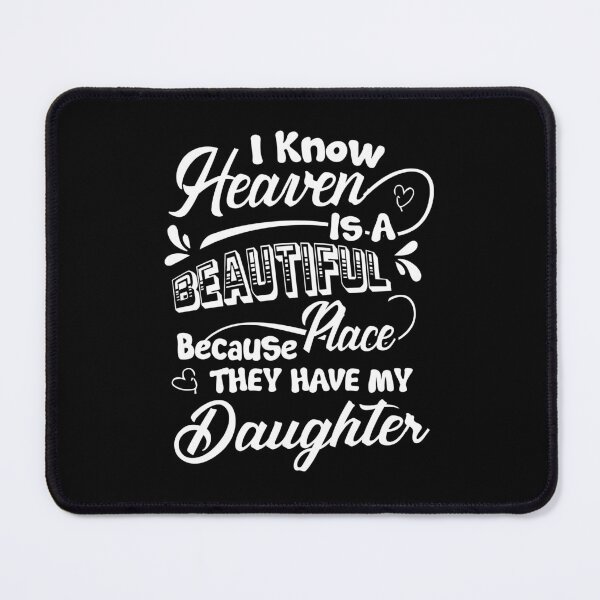Item preview, Heaven Beautiful Have My Daughter  designed and sold by UnknownArtistt.