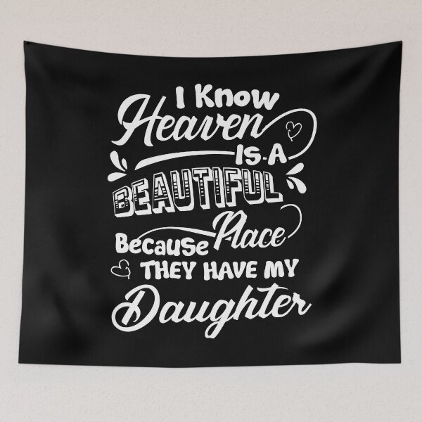 Item preview, Heaven Beautiful Have My Daughter  designed and sold by UnknownArtistt.
