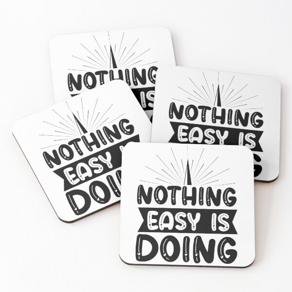 Item preview, Nothing Easy is Doing designed and sold by AdventArt.