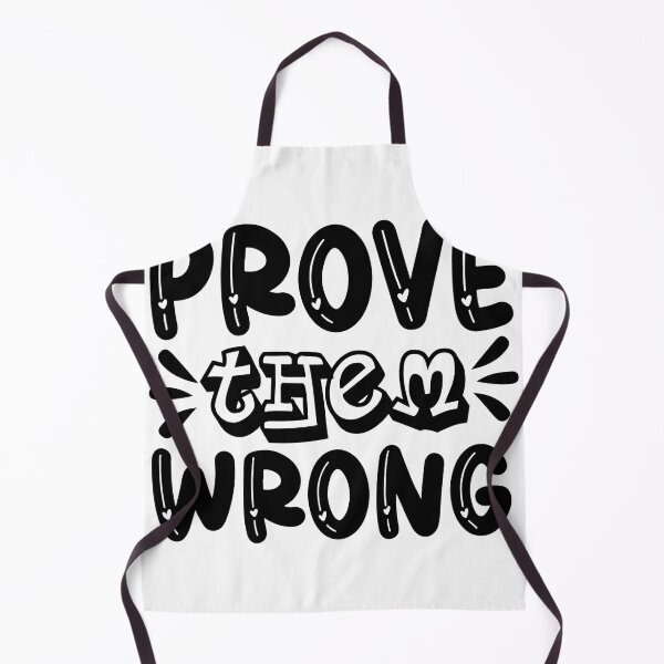 Item preview, Prove them wrong designed and sold by AdventArt.