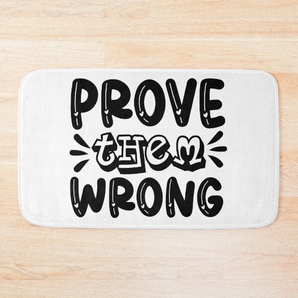 Item preview, Prove them wrong designed and sold by AdventArt.
