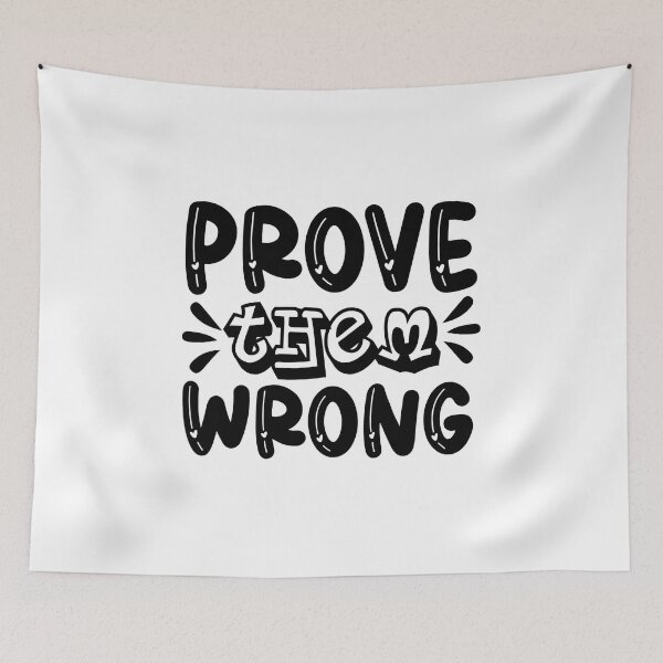 Item preview, Prove them wrong designed and sold by AdventArt.