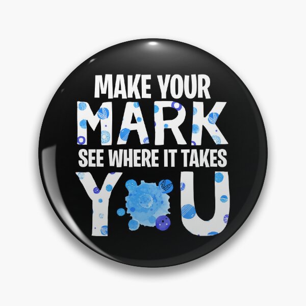 Item preview, Make Your Mark See Where It Takes You, DOT Blue designed and sold by TokoBelia.