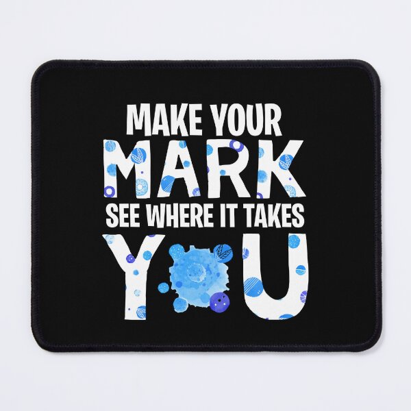 Item preview, Make Your Mark See Where It Takes You, DOT Blue designed and sold by TokoBelia.