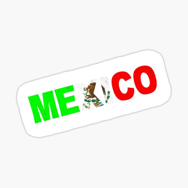 Mexico Mexico Flag Mexico T Shirt Retro Vintage Tee Heritage Mexican Sticker For Sale By 0257