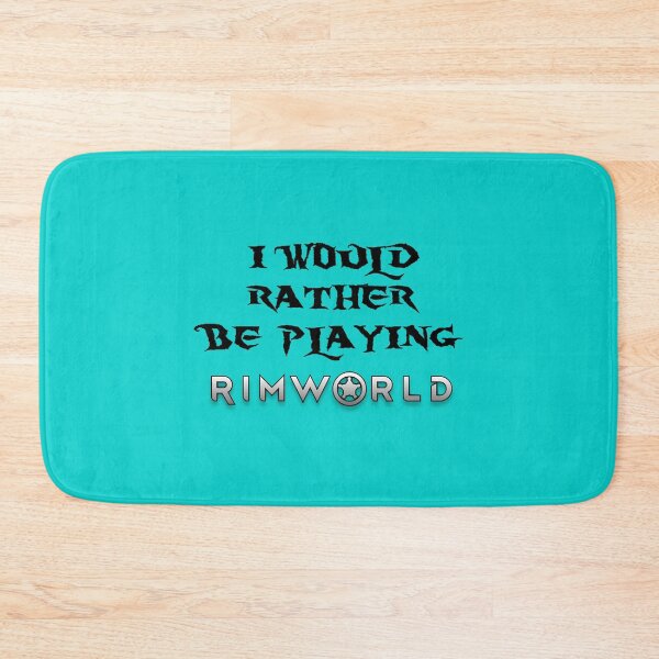 Item preview, I would rather be playing Rimworld designed and sold by ContTradersShop.