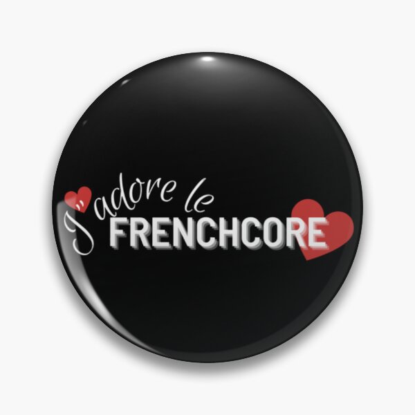 Item preview, I love Frenchcore j’adore le Frenchcore  designed and sold by RichTeeDesigns.